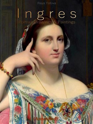 cover image of Ingres--Portrait Drawings & Paintings (Annotated)